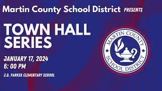 Martin County School District Hosts Town Hall Series: Glimpse Into Session 1