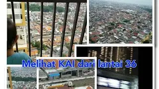 Melihat KAI dari atas | Adek Senang bisa melihat setiap saat KAI lewat
