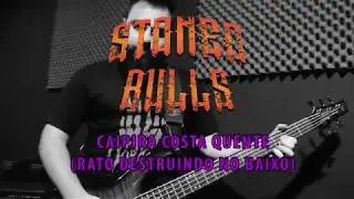 Stoned Bulls - Caipira Costa Quente (Bass Playthrough)