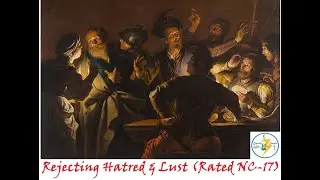Removing Hatred & Lust (Rated NC-17)
