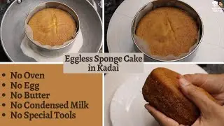 Eggless Sponge Cake in Kadai | No Oven Cake | No Egg Cake | Eggless Cake without Oven