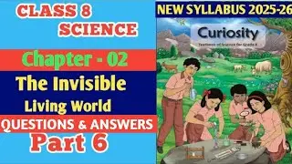  Class 8 Science Chapter 2 &ndash; Questions & Answers | The Invisible Living World &ndash; Beyond Our Naked Eye