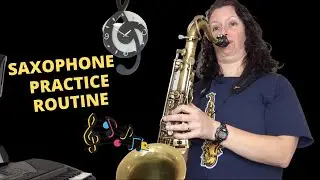 Saxophone Practice Routine