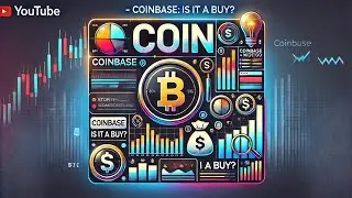 COIN - Coinbase: Stock Analysis | Is it a Buy? | Jan 2025 | Investment Insights