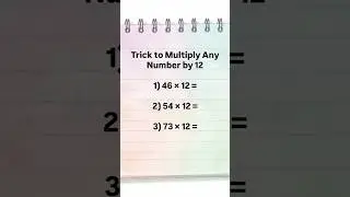 Speed Maths Hack: Multiply by 12 in Your Mind! #MultiplyBy12 #MathsTricks #VedicMaths #SpeedMaths