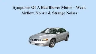 Symptoms Of A Bad Blower Motor &ndash; Weak Airflow, No Air & Strange Noises