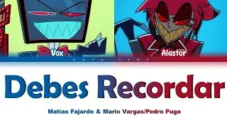 Debes Recordar - Vox & Alastor (feat. Valentino) (Hazbin Hotel) | {Letra}
