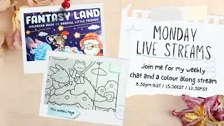 Colour and Chat - Fantasy Land Cute and Cozy  By Southern Lotus Weekly Colour Along 💗💜💗