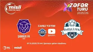 Misli Premyer Liqası 2025/2026 XI tur &ldquo;Şamaxı&rdquo; &ndash; &ldquo;İmişli&rdquo;