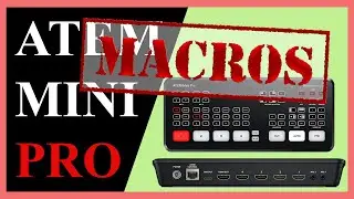 Cómo crear y utilizar Macros en mixers Blackmagic Atem mini