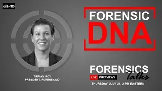 FORENSIC BIOLOGY: DNA | Forensics Talks | EP 66 | Tiffany Roy | CSI | 3D Forensics