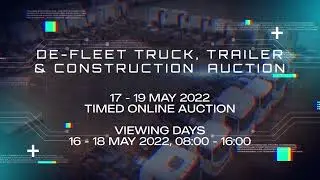 Upcoming Auction | 17 - 19 May 2022 | De-Fleet Truck, Trailer, & Construction Auction