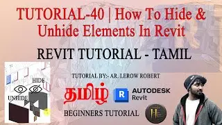 Revit Tutorial Tamil | TUTORIAL-40 | How To Hide & Unhide Elements In Revit | Beginners tutorial