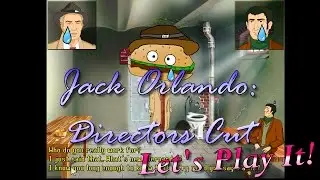 Jack Orlando: Director's Cut - Let's Play It!