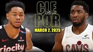 Cleveland Cavaliers vs Portland Trail Blazers | Full Game Highlights | March 2, 2025