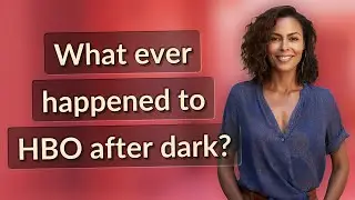 What ever happened to HBO after dark?