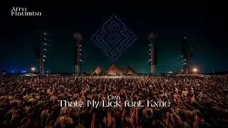 Elva - Thats My Lick feat. Kxne [Afro House]