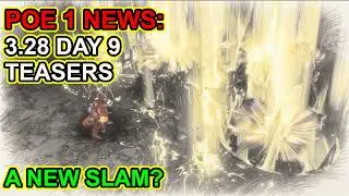 POE 1 News - Mirage - MASSIVE New Slam Skill - 3.28 Teasers Day 9 - Path of Exile