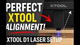 xTool D1 Laser Engraver Alignment &ndash; Fast & Easy DIY Setup for Wood & Acrylic