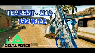 DEFENSE ON CRACKED | 132 KILL TEMPEST - CI19 LOADOUT | DELTA FORCE MOBILE