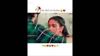 🥀Isha  Suraj sad heart touching video  ❤🥺❤❤🥺 #patibhramchari  show