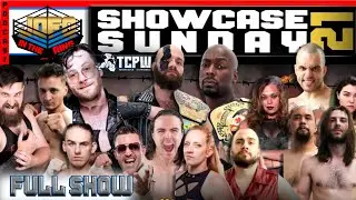 Full Show: TCPW Showcase Sunday 21