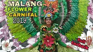 ( Full Terbaik ) MALANG FLOWER CARNIVAL (MFC) 2019 part.1 - Lomba kostum terbaik di Indonesia