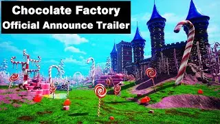 Chocolate Factory - Official Announce Trailer