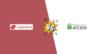 ExpressVPN vs Private Internet Access: Which is Better in 2025?