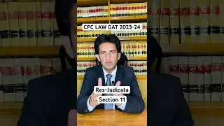 Principle of Res judicata| section 11 CPC #law #lawgat #lawgat2023 #lawgatpastpapers