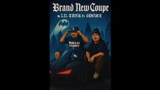 LILTANk (Brand New Coupe) feat. @6Deuce101 prod by [whoTFismike] 