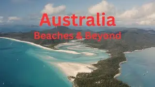 Australia Uncovered  Beaches and Beyond