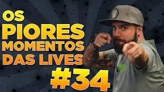 #34 - OS PIORES MOMENTOS DAS LIVES!