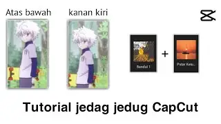Tutorial jedag jedug CapCut seperti Alight Motion! Ke atas bawah, ke kanan kiri