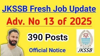JKSSB FRESH JOB UPDATE | 390 Posts | 10th Pass/ITI/Diploma/Graduate Jobs | Official Notification