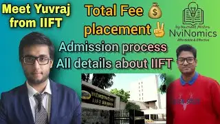 Know All about IIFT PG ECONOMICS | Total Fee? Max Package Rs22 Lakh, Academic Exposure & All details