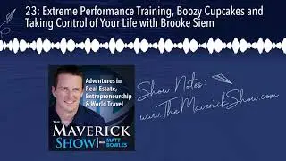 23: Extreme Performance Training, Boozy Cupcakes and Taking Control of Your Life with Brooke Siem