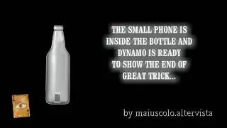 Dynamo Magic Trick Iphone in Bottle Revealed