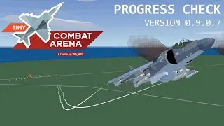 Tiny Combat Arena &bull; Progress Check (v0.9.0.7)