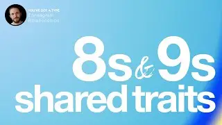 What Enneagram 8s and 9s Have in Common
