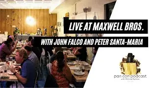 Pan Con Podcast Live at Maxwell Bros. Clothing Co. with John Falco and Peter Santa-Maria