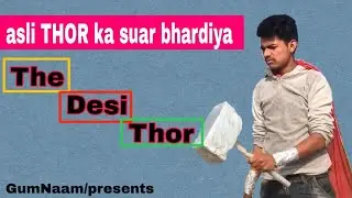 The Desi Thor | Filmpur
