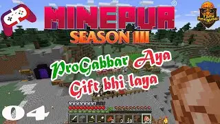 Minecraft MINEPUR S03E04 | ProGabbar got me a Gift.
