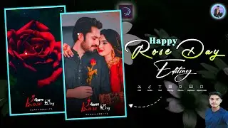 🌹Rose Day Status Editing | 🌹Rose Day Video Editing |🌹Rose Day Status Editing Alight Motion🥰 Narayan