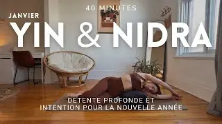 Yin & Nidra Complet | Poser une intention pour la nouvelle année | 40mn | Salome soham