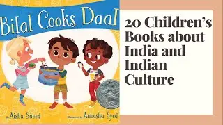 20 Children&rsquo;s Books about India and Indian Culture