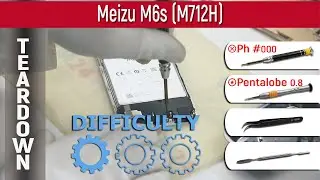 Как разобрать 📱 Meizu M6s (M712H) Разборка и ремонт