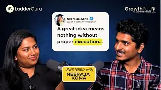 Neeraja Kona: The Untold Side of Entrepreneurship 🎙️| #Ladderguru | #Growthpod | #behindthebrand