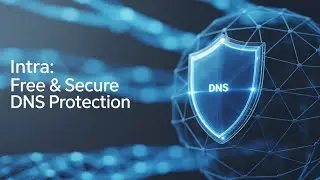 Intra Review: Free & Secure DNS Protection Tool for Privacy | How It Works