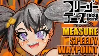 [Speedcore] Friesy Denise - MEASURE SPEEDY WAYPOINT